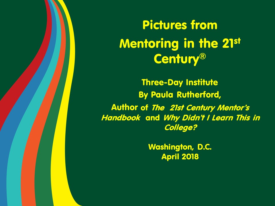 Pictures from Mentoring in the 21st Century Institute